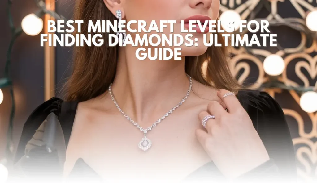 Best Minecraft Levels for Finding Diamonds: Ultimate Guide